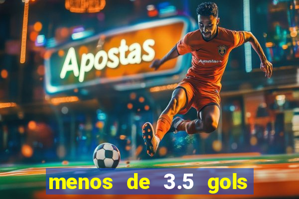 menos de 3.5 gols o que significa betano